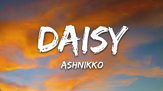 Ashnikko  Daisy Lyrics [upl. by Lleuqar]