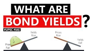 What are BOND YIELDS Why US Governments Treasury Bills are falling down Current Affairs 2019 IAS [upl. by Otha843]