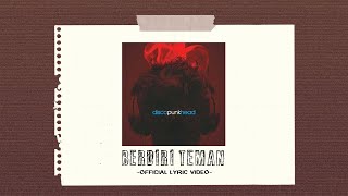 Closehead  Berdiri Teman Official Video LyricEPDiscopunkhead [upl. by Adnoma911]