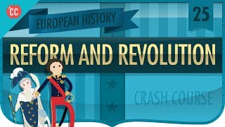 Reform and Revolution 18151848 Crash Course European History 25 [upl. by Rezeile]