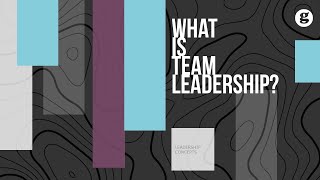 What is Team Leadership [upl. by Ardnnek]