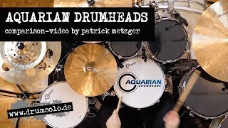 Aquarian Drumheads  Snare Tom amp Kick Heads  Comparison Video  Patrick Metzger [upl. by Tsnre890]