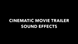 Cinematic Movie Trailer Sound Effects [upl. by Thora]