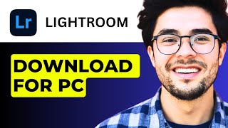 How to Install or Download Lightroom for PC 2024 Updated [upl. by Enitsua485]