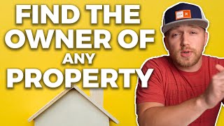 How to Find the Owner of ANY Property Vacant or Not [upl. by Aicac]