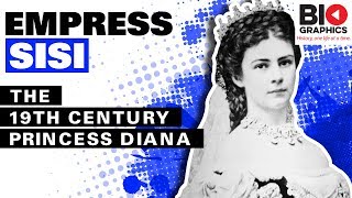 Empress Sisi – The 19th Century Princess Diana [upl. by Merth]