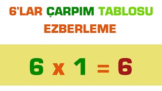 ÇARPIM TABLOSU  6LAR ÇARPIM TABLOSU EZBERLEME [upl. by Eyks]