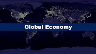 What is the Global Economy [upl. by Ayahs]