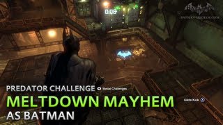 Batman Arkham City  Meltdown Mayhem as Batman  Predator Challenge [upl. by Hervey]