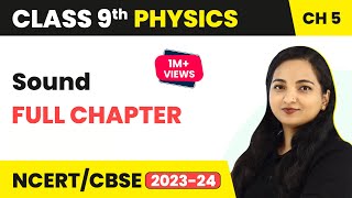 Sound Full Chapter Class 9  Class 9 Physics CBSE NCERT [upl. by Tannenwald]