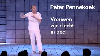 Peter Pannekoek  Vrouwen zijn slecht in bed [upl. by Lowenstern]