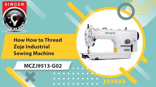 How to Thread ZOJE Lockstitch Sewing Machine  MCZJ9513G02 [upl. by Atsirt]