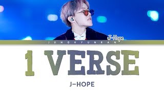 BTS JHope  1 VERSE 「HanRomEng Lyrics」 [upl. by Furr231]