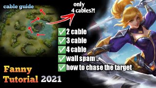 FANNY TUTORIAL 2021  Cable guide for beginners  Mobile Legends BangBang [upl. by Neelhtac349]