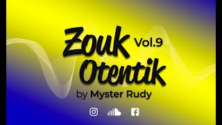 ZOUK OTENTIK 9 [upl. by Esinej]