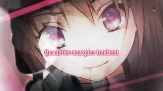 Nightcore French AMV  Quand Les Masques Tombent PAROLES [upl. by Avat]