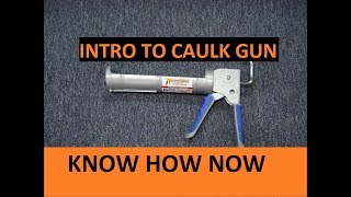 Load and Remove a Tube From a Caulk Gun [upl. by Gnoz]