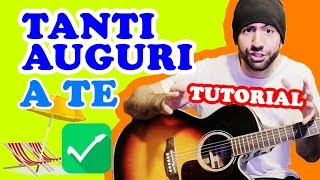 TUTORIAL CHITARRA 🎸 Tanti Auguri a Te  Accordi [upl. by Elleiram]