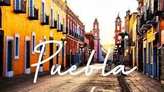 Puebla Travel Guide  Te food capital of Mexico [upl. by Sheeran]