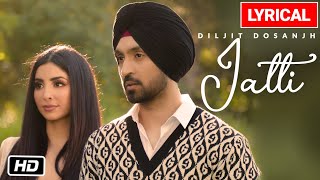 Diljit Dosanjh Jatti Lyrical Video Song  GOAT  Latest Punjabi Song 2020 [upl. by Hakvir423]