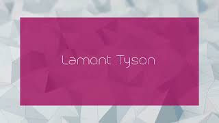 Lamont Tyson  appearance [upl. by Telrahc763]