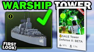 WARSHIP TOWER amp NEW UPDATE  Tower Defense X Roblox [upl. by Sean522]