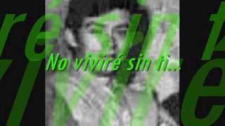 No viviré sin tiManuel El Che [upl. by Ajar]