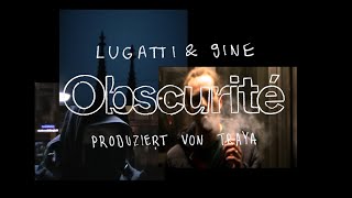 LUGATTI amp 9INE  OBSCURITÉ prod by TRAYA Official Video [upl. by Jamnis]