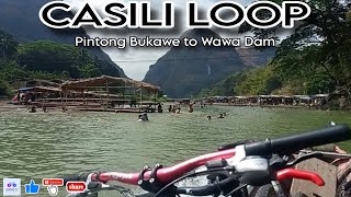 CASILI LOOP  PINTONG BUKAWE TO WAWA DAM [upl. by Einneb]