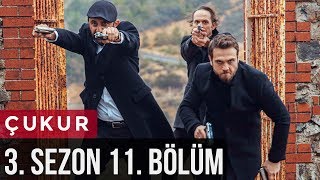 Çukur 3Sezon 11Bölüm [upl. by Laeno]