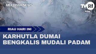 KARHUTLA DUMAI BENGKALIS MULAI PADAM [upl. by Niamor]