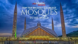 Worlds Top 10 Beautiful Biggest And Largest Mosques [upl. by Ardith65]