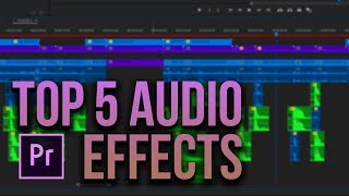 5 Great Audio Effects in Adobe Premiere Pro [upl. by Afton]