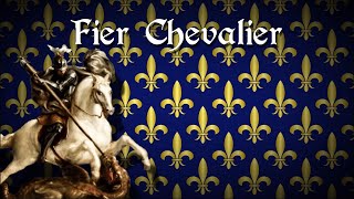 quotFier Chevalierquot Medieval Saint Georges Song [upl. by Novad]