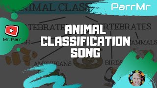 Animal Classification Song [upl. by Hutson]