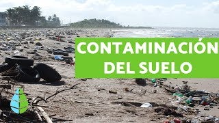 CONTAMINACIÓN DEL SUELO  Causas consecuencias y SOLUCIONES [upl. by Milena]