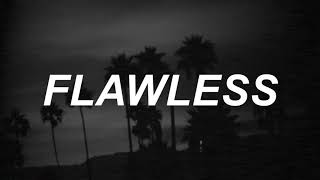 Flawless  The Neighbourhood Lyrics [upl. by Malik]