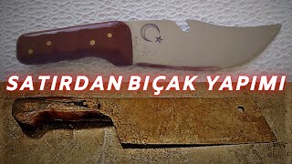 SATIRDAN BIÇAK YAPIMI  FULL [upl. by Risser]