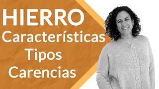 El HIERRO Características Tipos Biodisponibilidad Carencias Marisa García Alonso [upl. by Nortyad312]