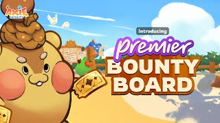 Introducing Premier Bounty Board [upl. by Annekcm]