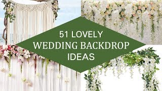 51 Lovely Wedding Backdrop Ideas [upl. by Fatimah]