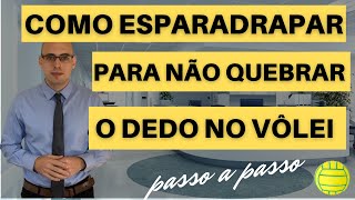 COMO ESPARADRAPAR O SEU DEDO NO VOLEI  Ortopedista mostra passo a passo [upl. by Moira]