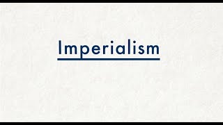 What is imperialism [upl. by O'Brien]