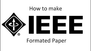 How to make IEEE Formated paper [upl. by Negroj589]