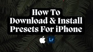 How To Install Lightroom Mobile Presets For iPhone 2024 Update [upl. by Elimay377]