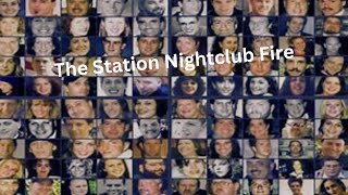 The Station Nightclub Fire [upl. by Pilloff]