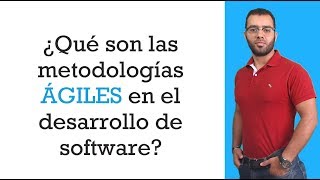 2 Que son las metodologias ágiles en el desarrollo de Software [upl. by Akalam]