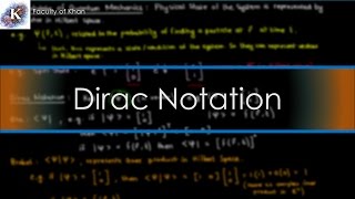 Introduction to Dirac Notation [upl. by Riggins863]