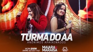 Maiara e Maraisa  Turma do AA Ao Vivo em Goiânia [upl. by Ring988]