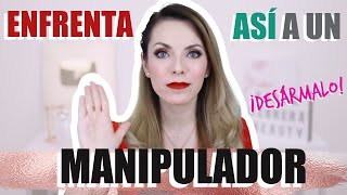 CÓMO IDENTIFICAR Y ENFRENTAR A UN MANIPULADOR ¡DESÁRMALO [upl. by Anaimad]